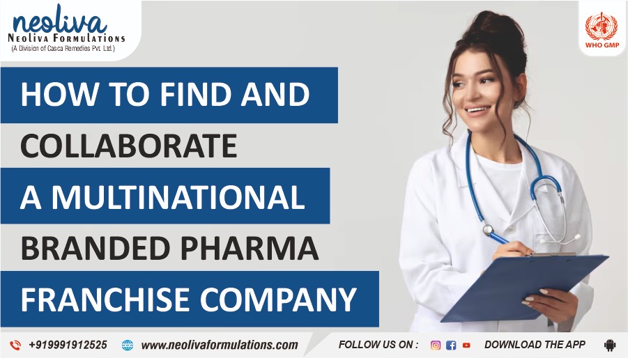 How To Find And Collaborate A Multinational Branded Pharma Franchise Company