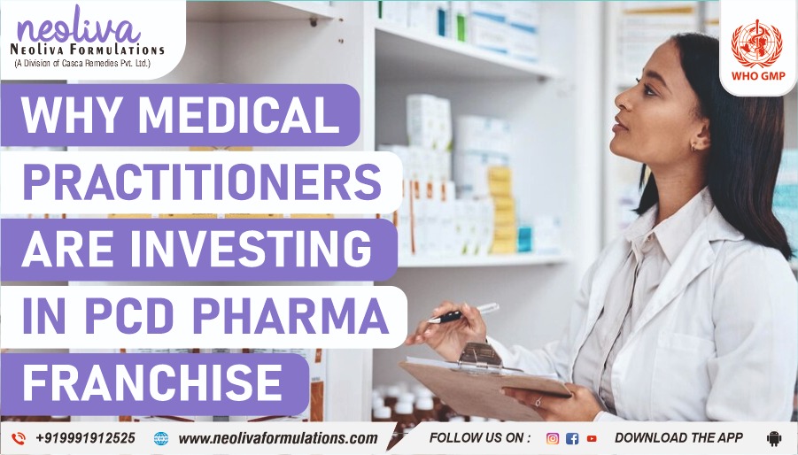Why Medical Practitioners Are Investing in PCD Pharma Franchise